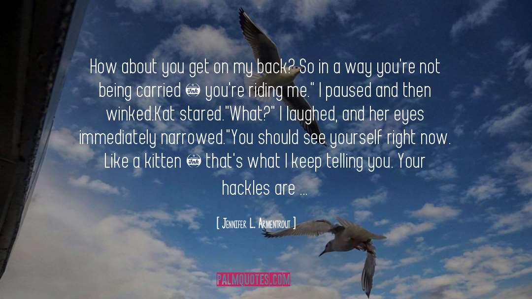 Talking To Animals quotes by Jennifer L. Armentrout