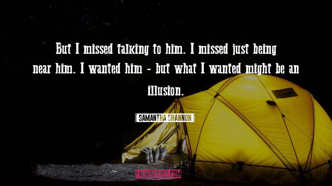 Talking To Him quotes by Samantha Shannon