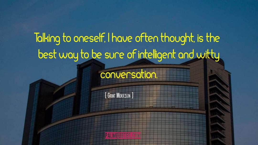 Talking To Oneself quotes by Grant Morrison