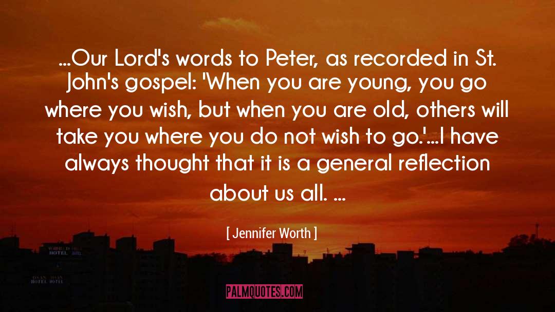 Talking To St Peter quotes by Jennifer Worth