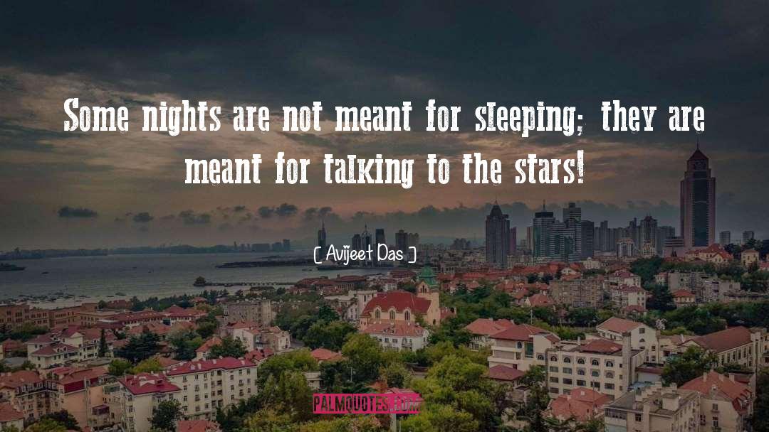 Talking To The Stars quotes by Avijeet Das