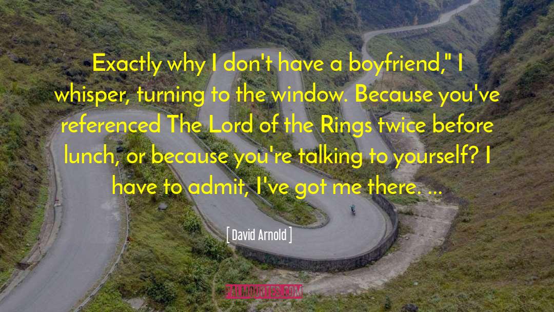 Talking To Yourself quotes by David Arnold