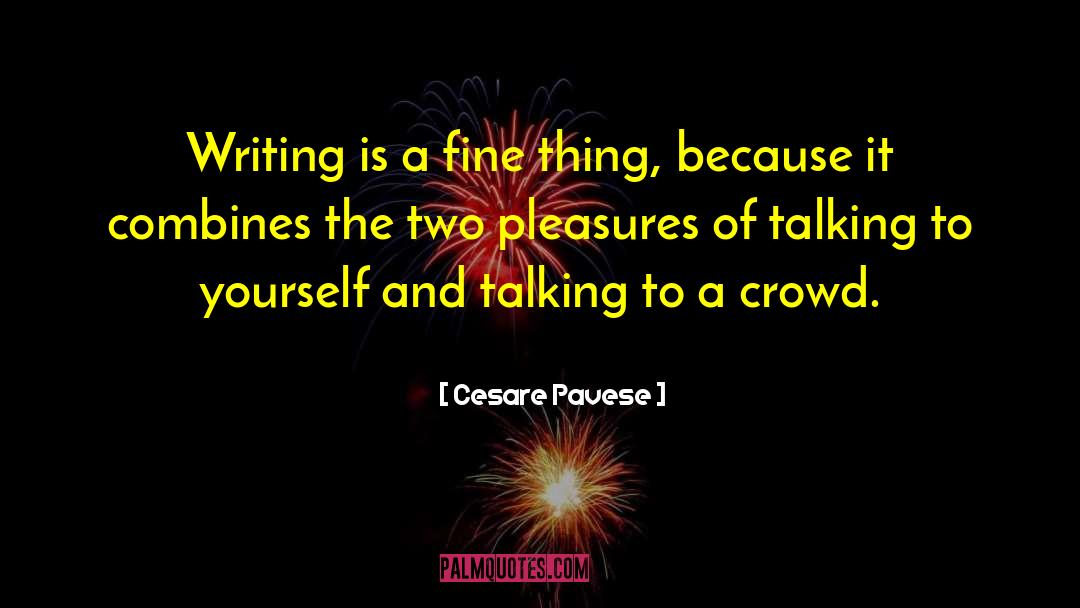 Talking To Yourself quotes by Cesare Pavese