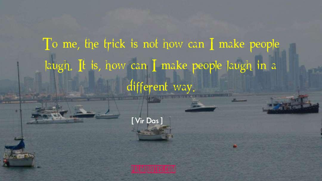 Talking Tricks quotes by Vir Das