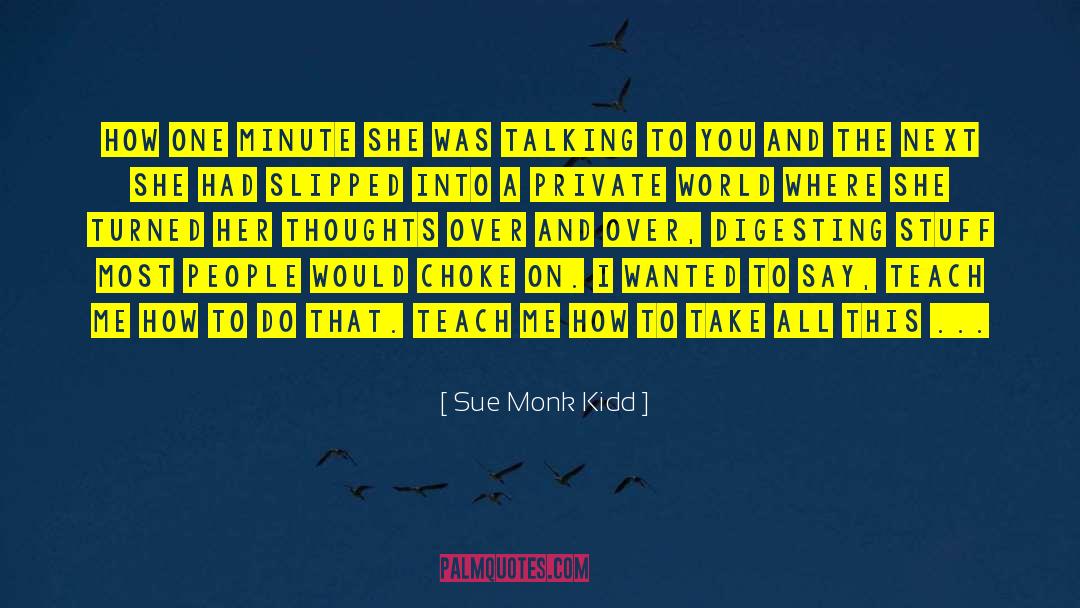 Talking Tricks quotes by Sue Monk Kidd