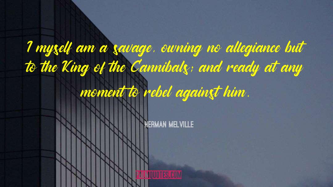 Talkstreamlive Savage quotes by Herman Melville