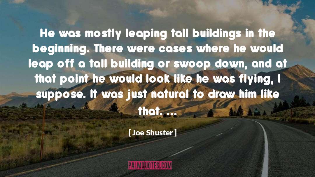 Tall Buildings quotes by Joe Shuster