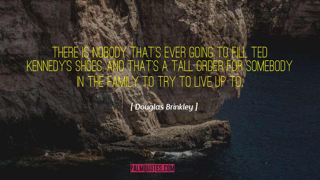 Tall Girls quotes by Douglas Brinkley