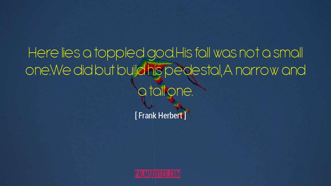 Tall Ladies quotes by Frank Herbert