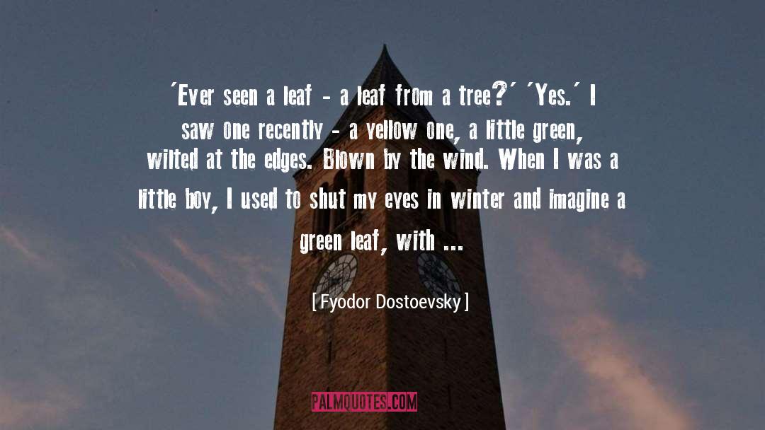 Tall Tree quotes by Fyodor Dostoevsky