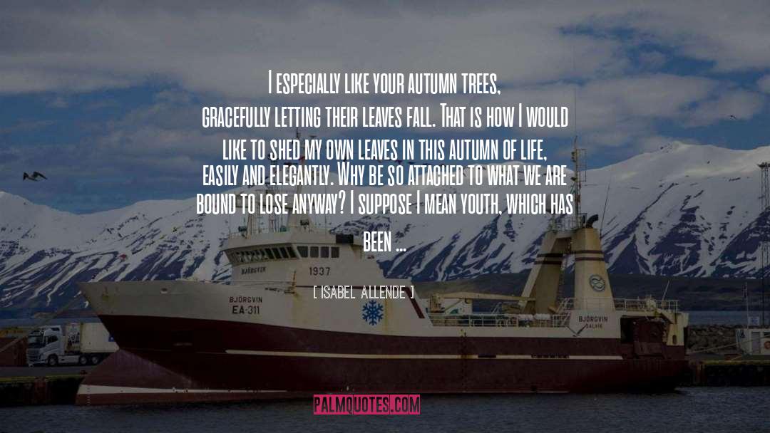 Tall Trees quotes by Isabel Allende