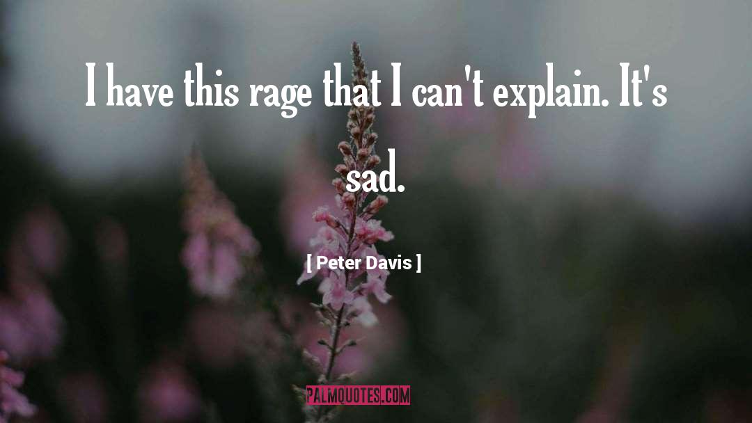 Tallage Davis quotes by Peter Davis