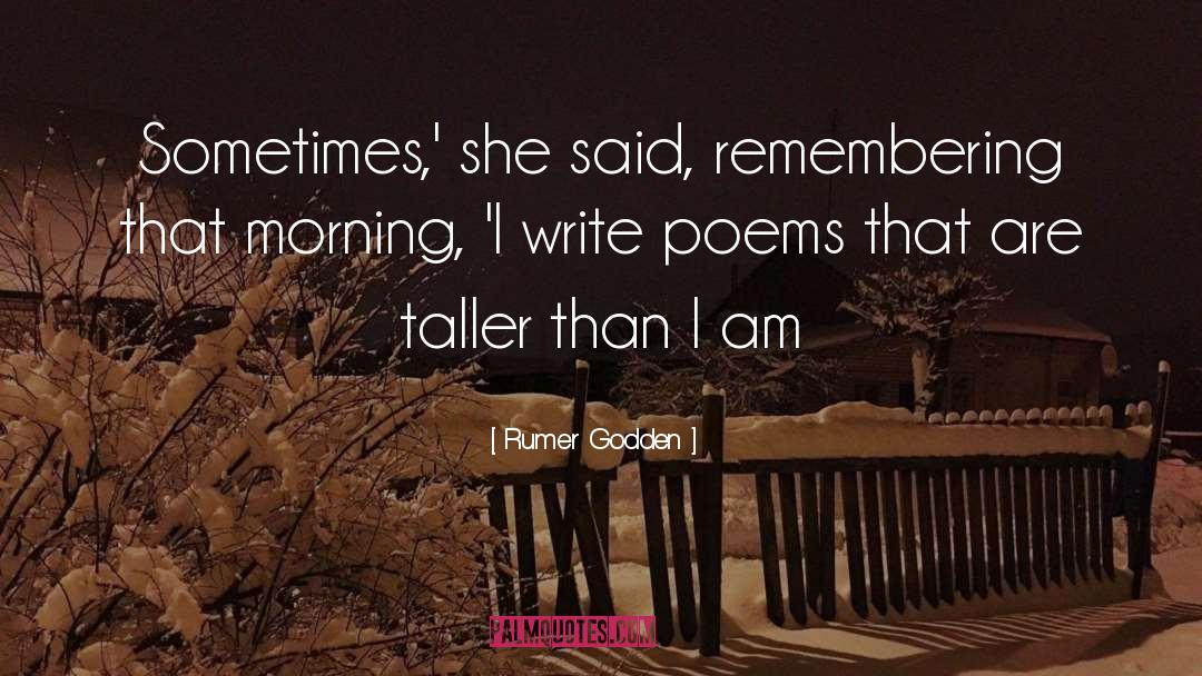 Taller quotes by Rumer Godden