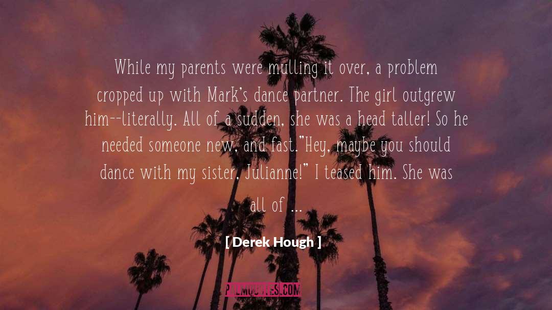 Taller quotes by Derek Hough