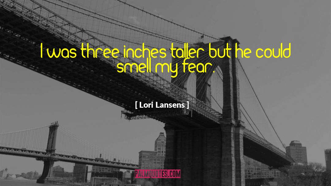 Taller quotes by Lori Lansens