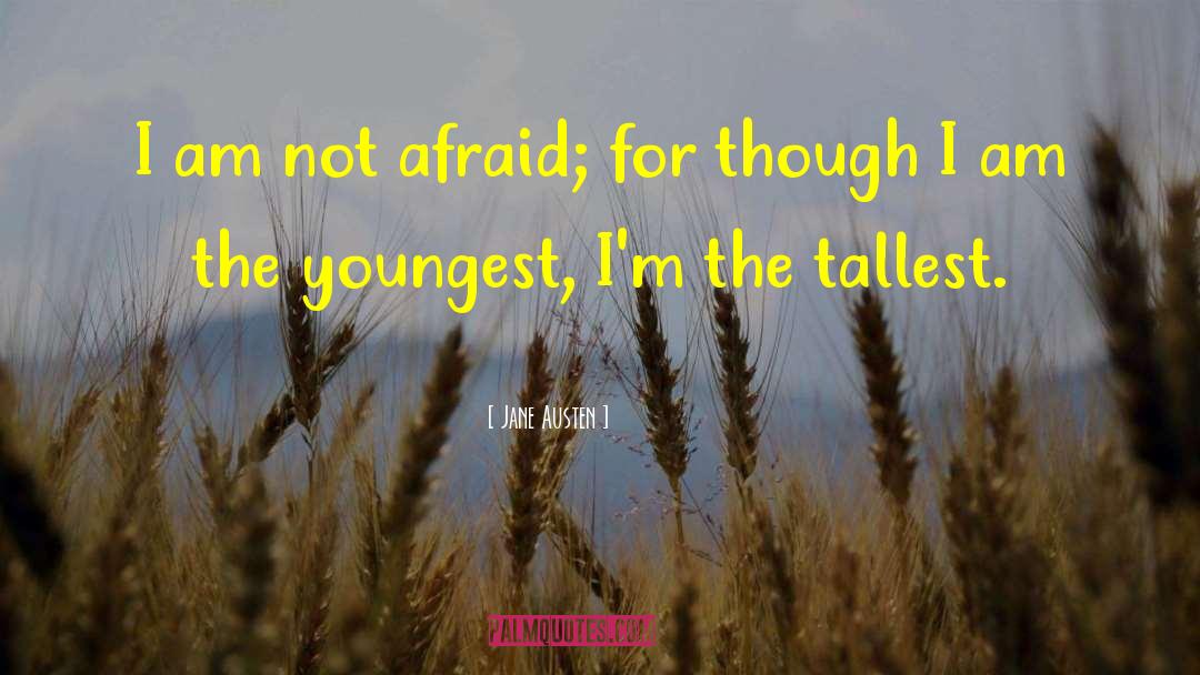 Tallest quotes by Jane Austen