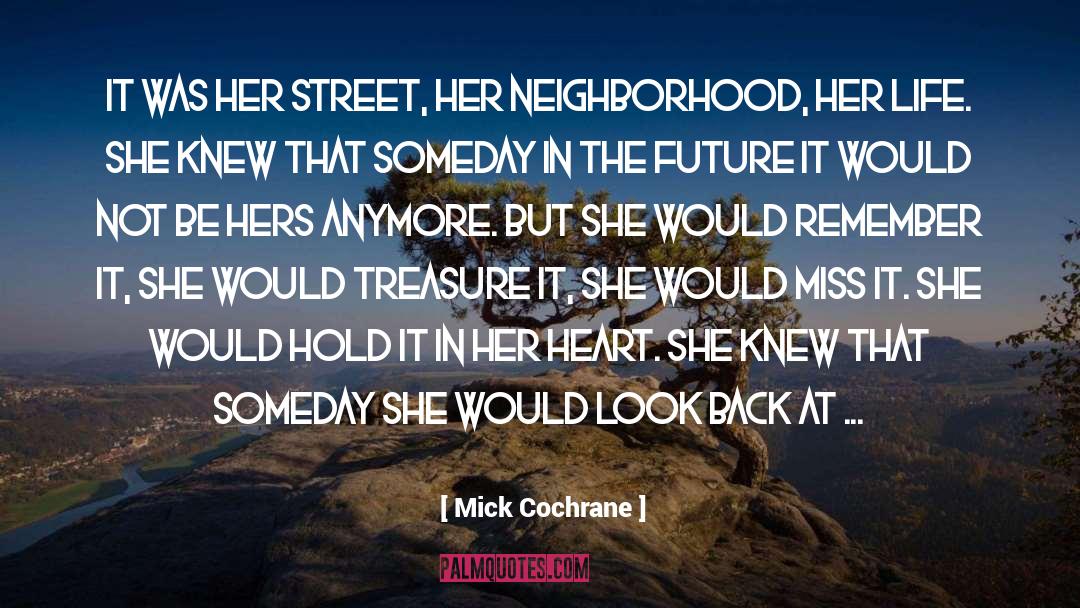 Tallie Cochrane quotes by Mick Cochrane