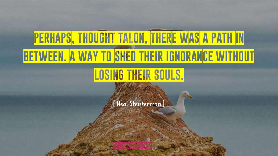 Talon quotes by Neal Shusterman