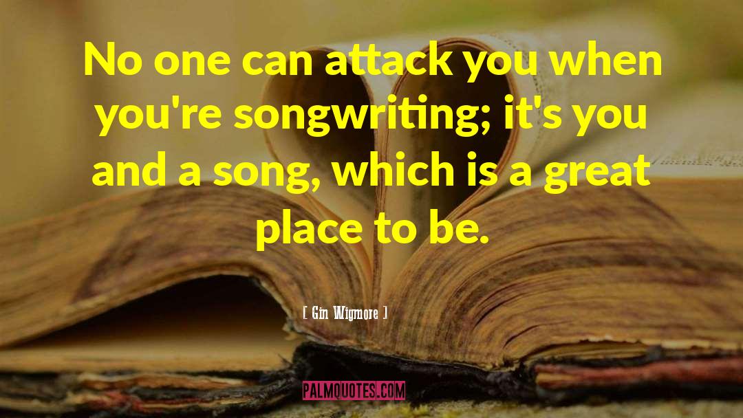 Tam Song quotes by Gin Wigmore