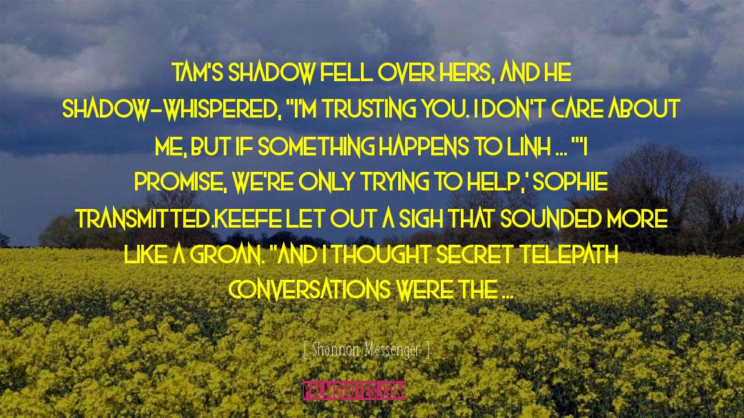 Tam Song quotes by Shannon Messenger