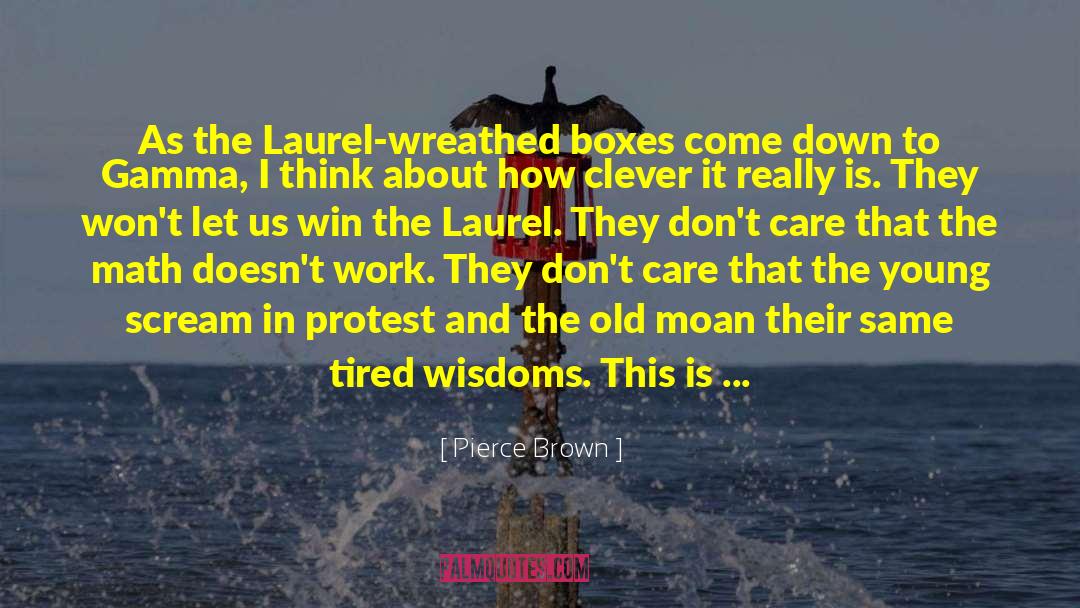 Tamani Laurel quotes by Pierce Brown