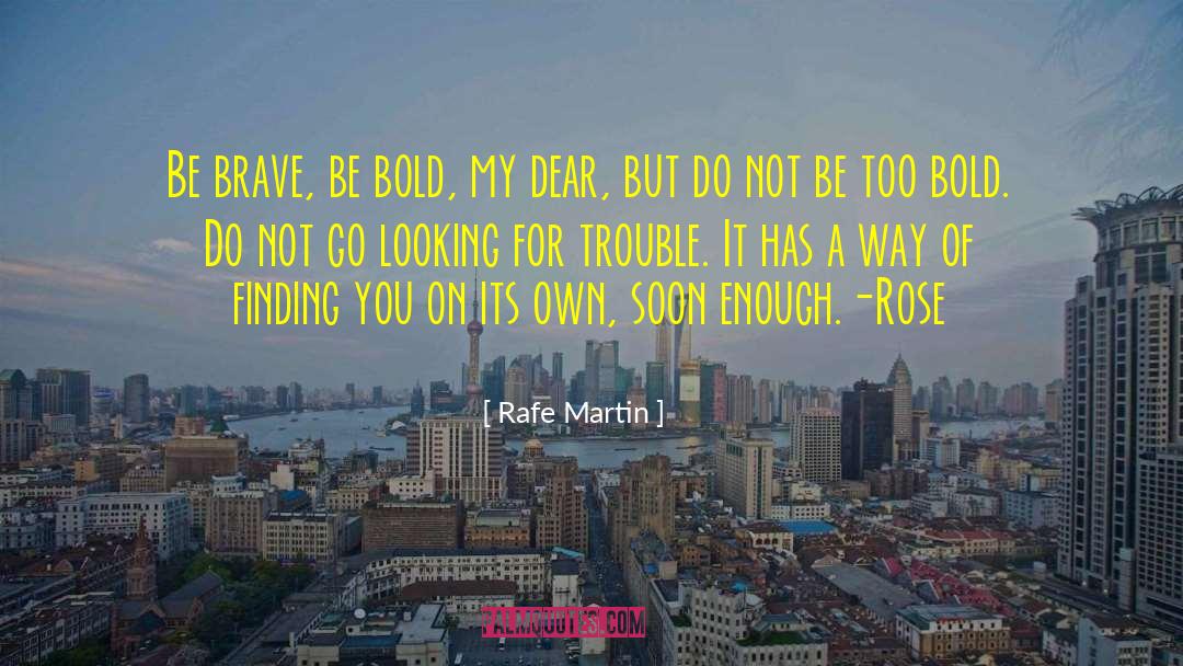 Tamara Rose Blodgett quotes by Rafe Martin