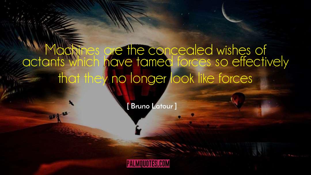 Tamed quotes by Bruno Latour