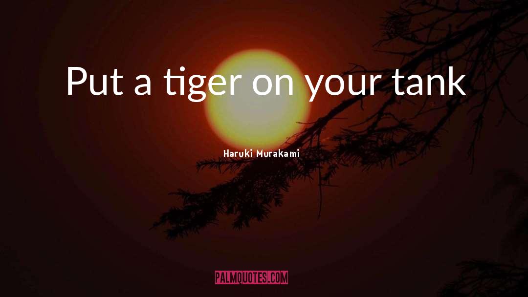Tameless Tiger quotes by Haruki Murakami