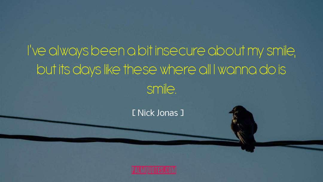 Tamia Smile quotes by Nick Jonas