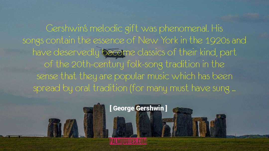 Tamil Tradition quotes by George Gershwin