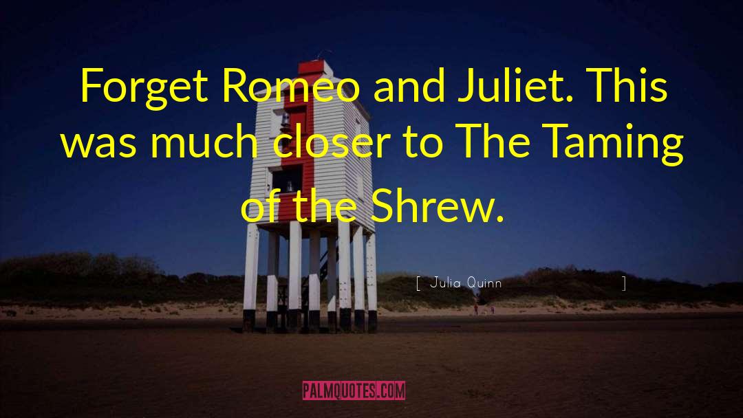Taming Of The Shrew quotes by Julia Quinn