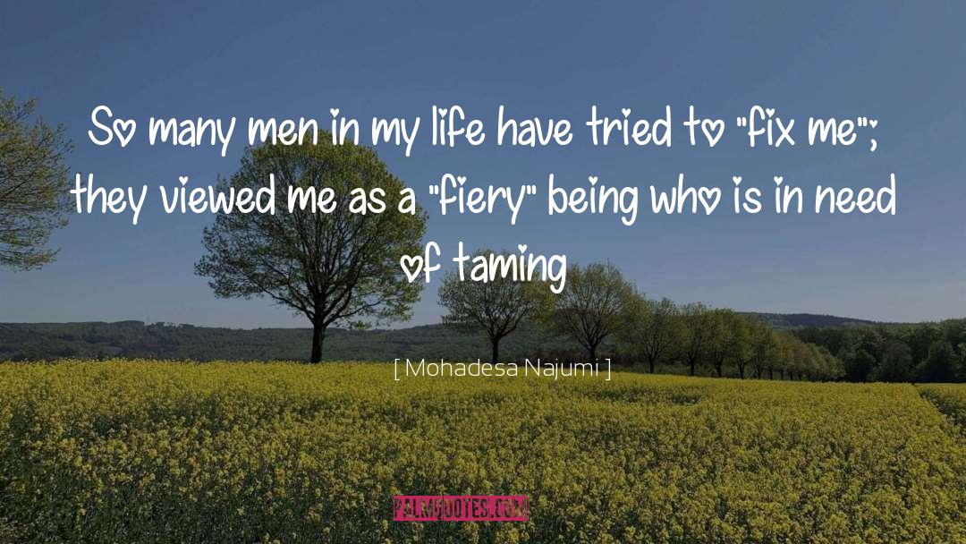 Taming quotes by Mohadesa Najumi