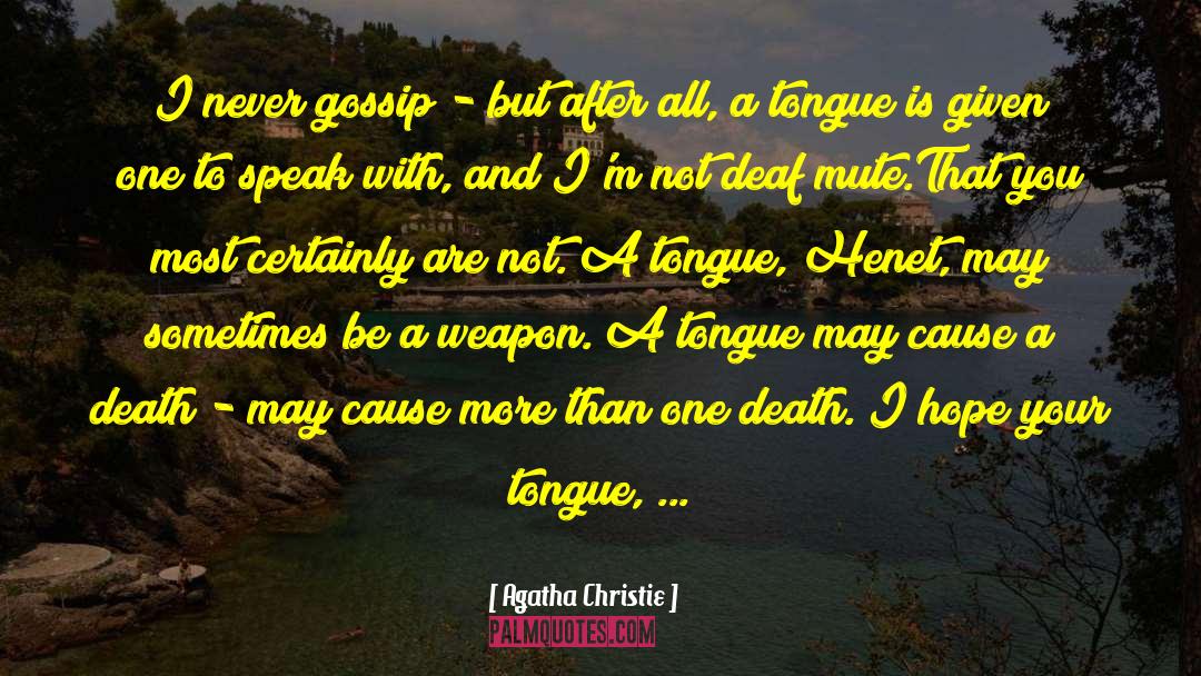 Taming Your Tongue Bible quotes by Agatha Christie