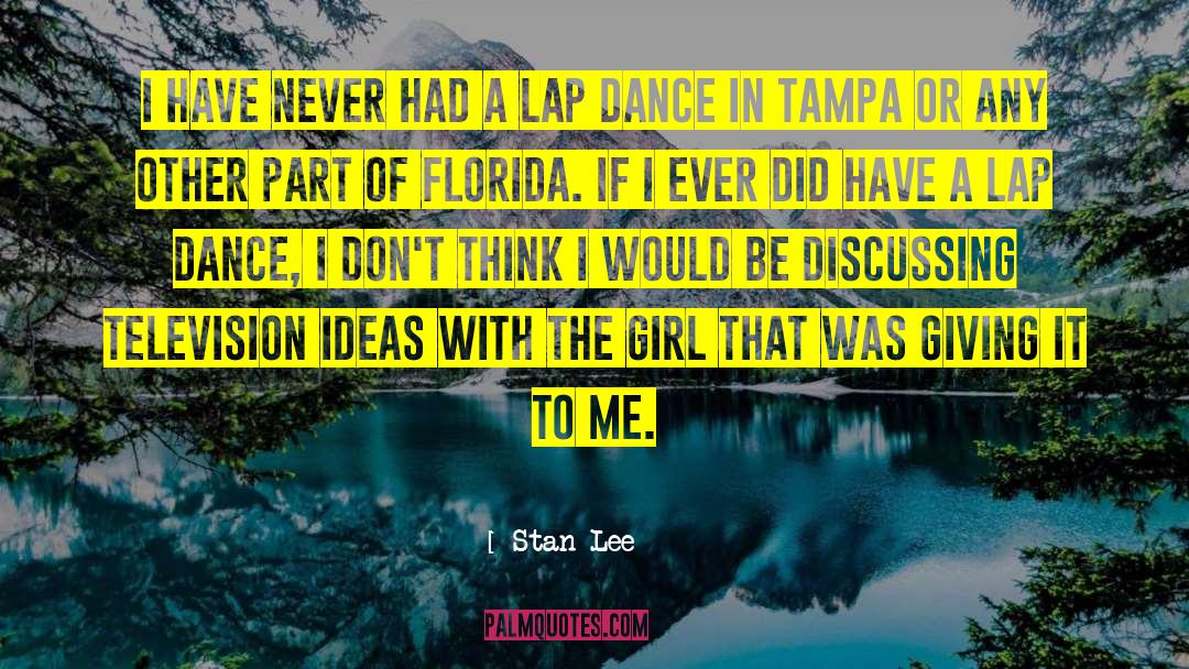Tampa quotes by Stan Lee