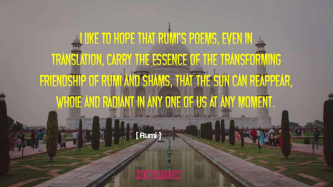Tampax Radiant quotes by Rumi