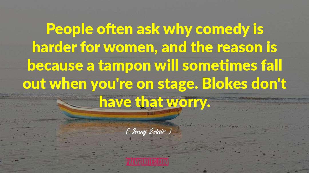 Tampons quotes by Jenny Eclair