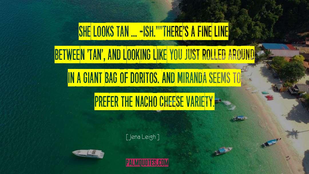 Tan Line quotes by Jena Leigh