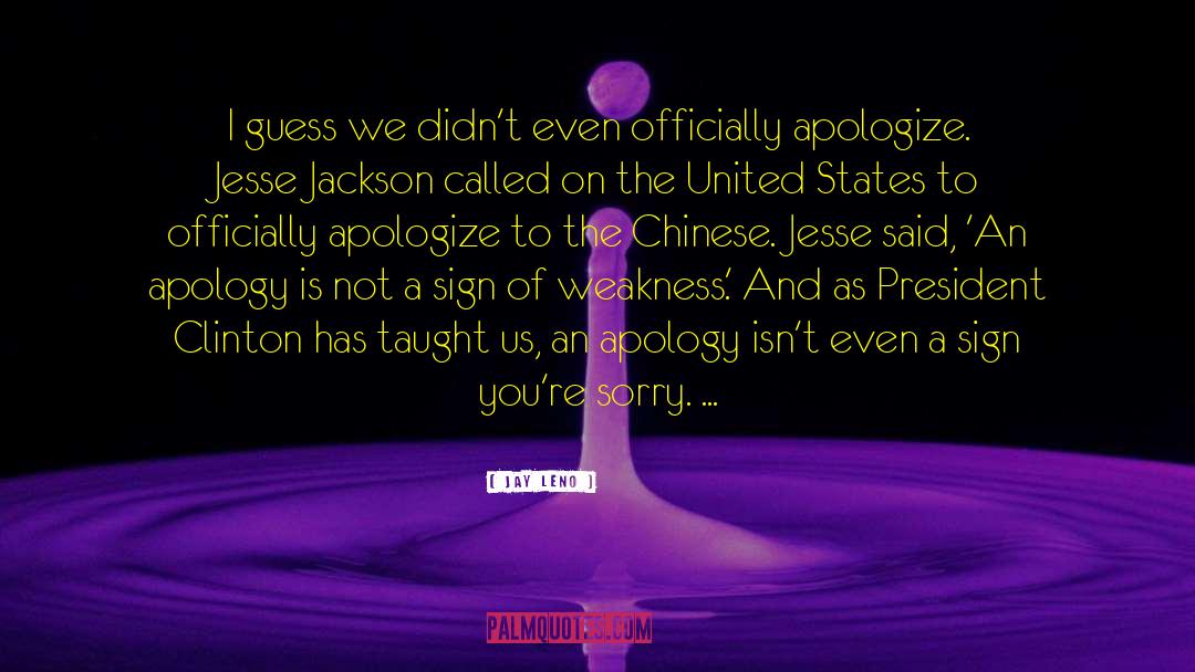Tang Apology quotes by Jay Leno
