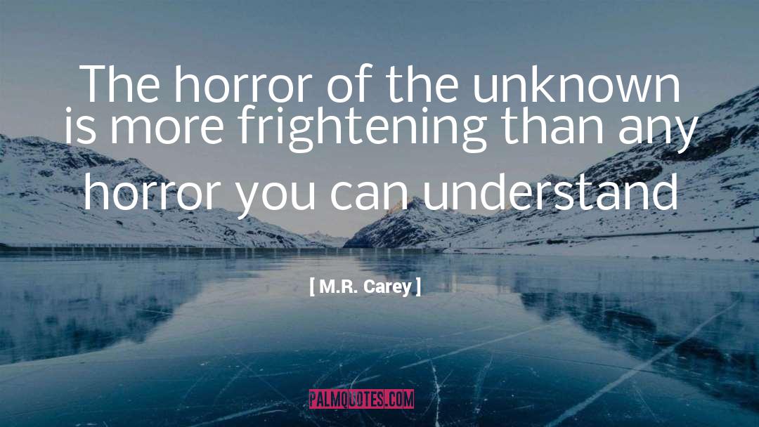 Tangella Horror quotes by M.R. Carey