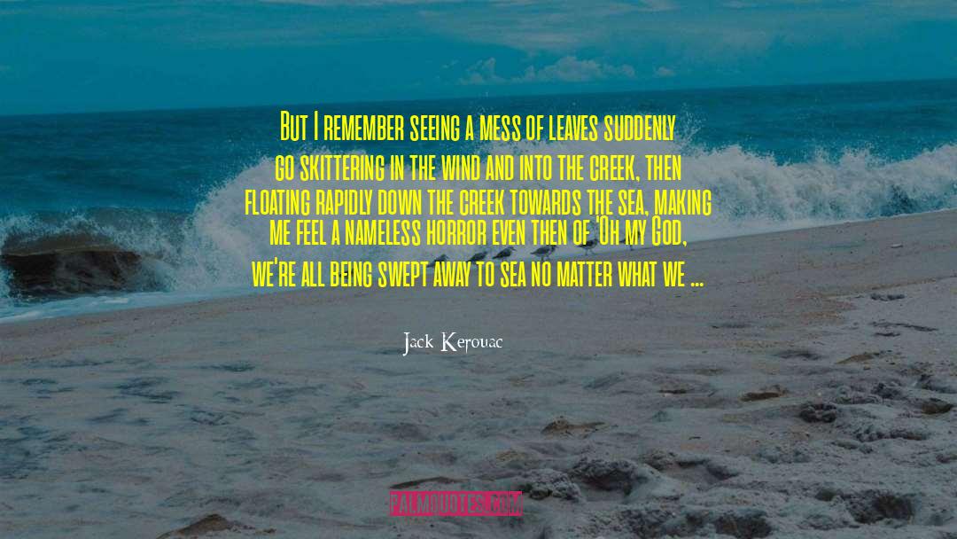 Tangella Horror quotes by Jack Kerouac