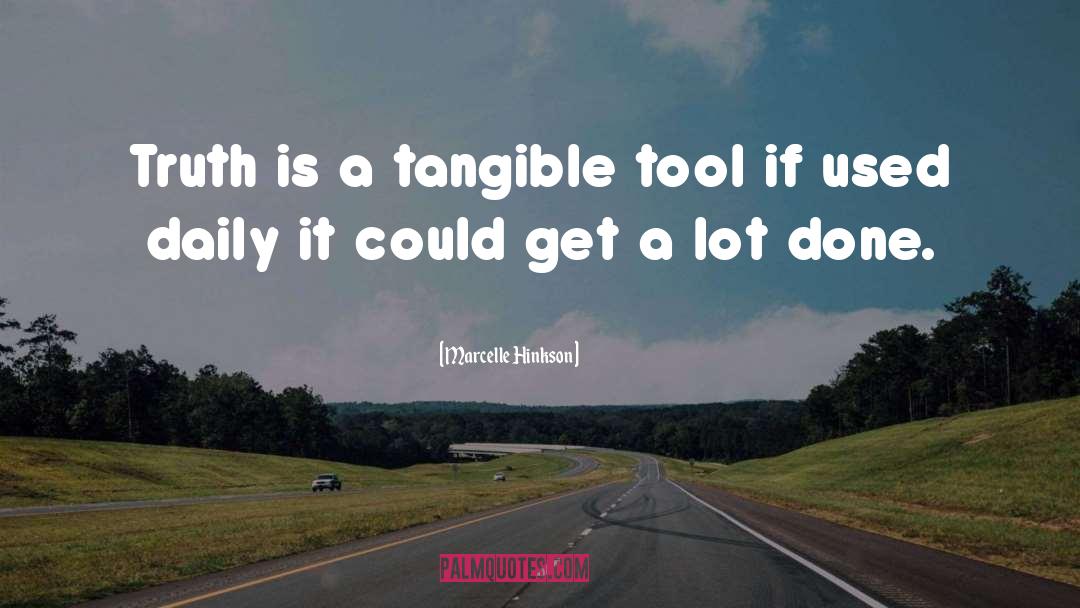 Tangible quotes by Marcelle Hinkson