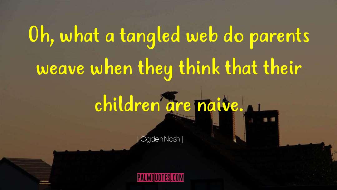 Tangled quotes by Ogden Nash
