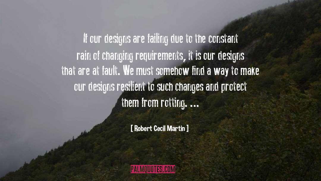 Tangling Designs quotes by Robert Cecil Martin