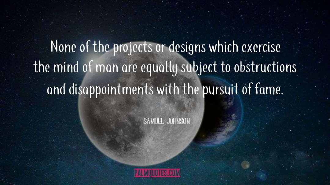 Tangling Designs quotes by Samuel Johnson