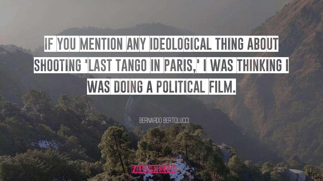 Tango quotes by Bernardo Bertolucci