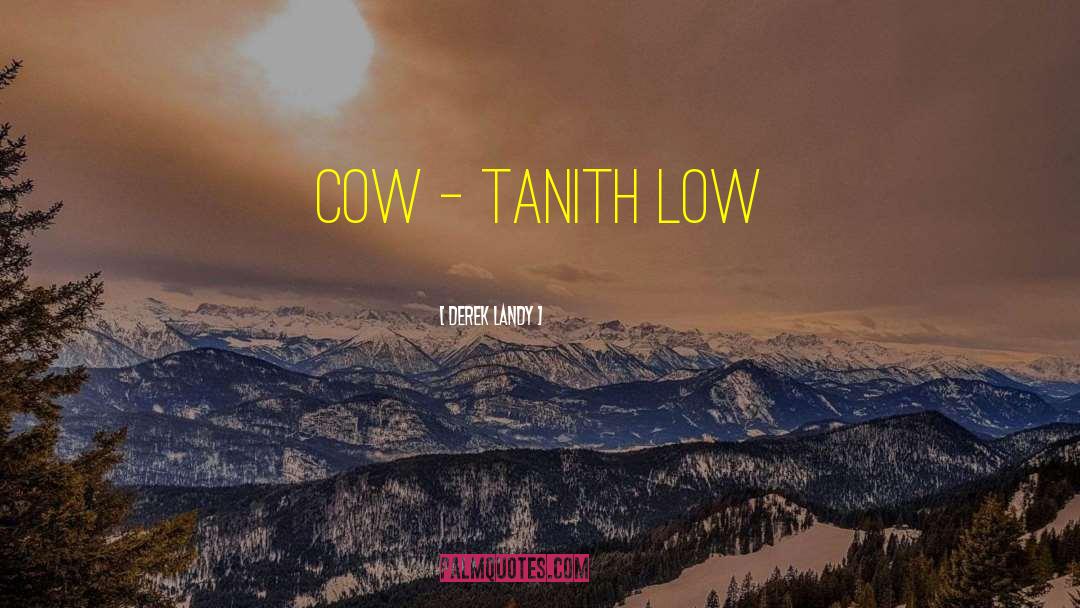 Tanith Low quotes by Derek Landy