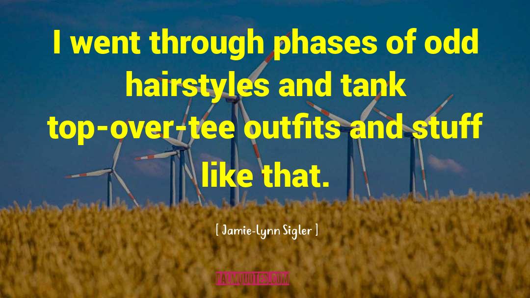 Tank Tops quotes by Jamie-Lynn Sigler