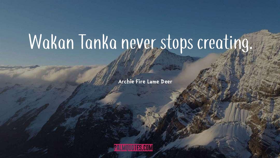 Tanka quotes by Archie Fire Lame Deer