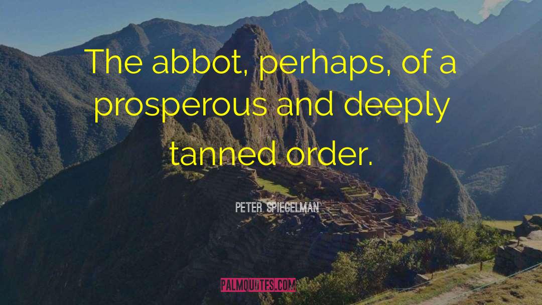 Tanned quotes by Peter Spiegelman