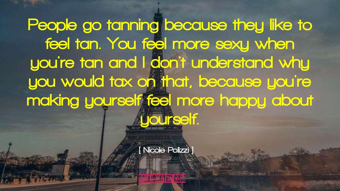 Tanning quotes by Nicole Polizzi